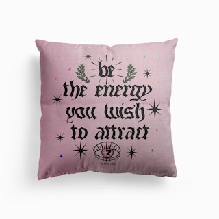 Be The Energy You Wish To Attract Pink Canvas Cushion