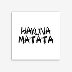 Hakuna Matata Square (White) Art Print