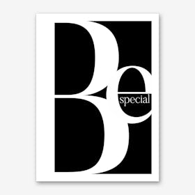 Be Special Black Art Print