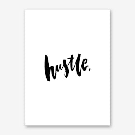 Hustle Art Print