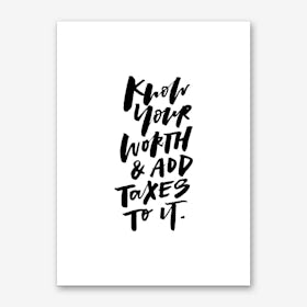 Know Your Worth Art Print