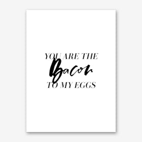 You Are the Bacon Couple Art Print
