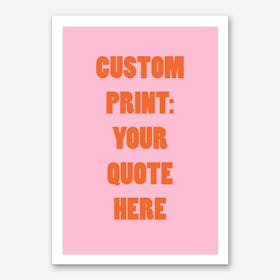 Pink Red Quote Personalised Art Print