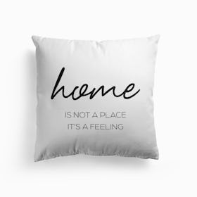 Home Is A Feeling Cushion