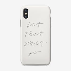 Letshitgo Phone Case