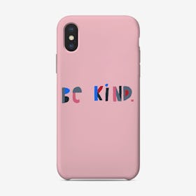 Be Kind Pink Phone Case