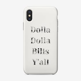 Dolla Dolla Bills Phone Case