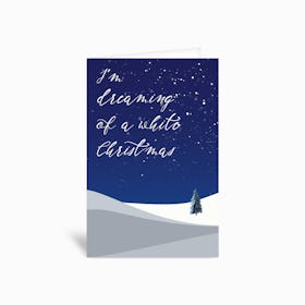 Dreaming Of A White Christmas Greetings Card