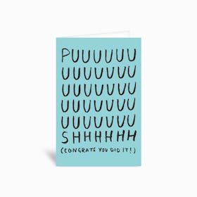 Puuuuuuuuuuush Baby Greetings Card