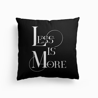 Less Is More Black Cushion
