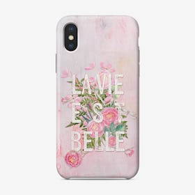 La Vie Est Belle Floral  Phone Case