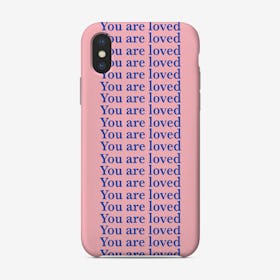 You Are Loved Pink Phone Case