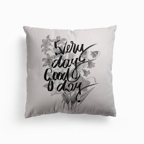 Every Day Canvas Cushion