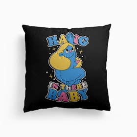 Hang In There Baby Canvas Cushion