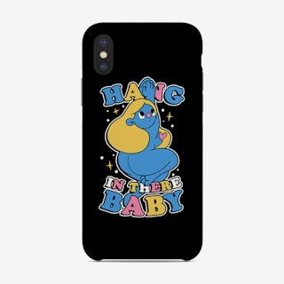 Hang In There Baby Phone Case