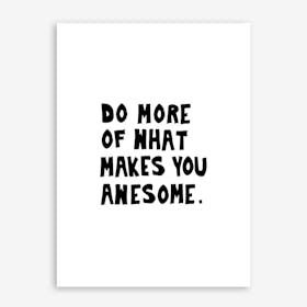 Do More Be Awesome Art Print