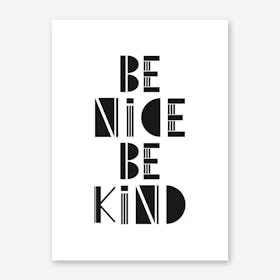Be Nice Be Kind Art Print