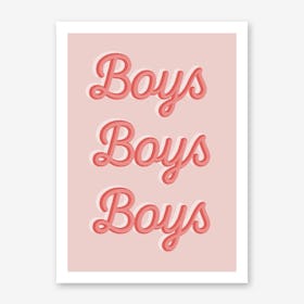 Boys Boys Boys Art Print