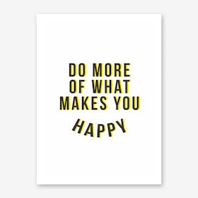 Do More Be Happy Yellow Art Print