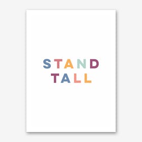 Stand Tall Art Print