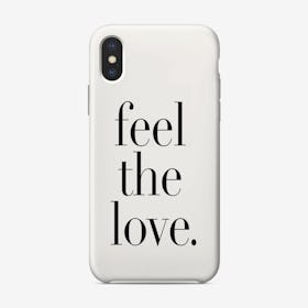 Feel The Love iPhone Case