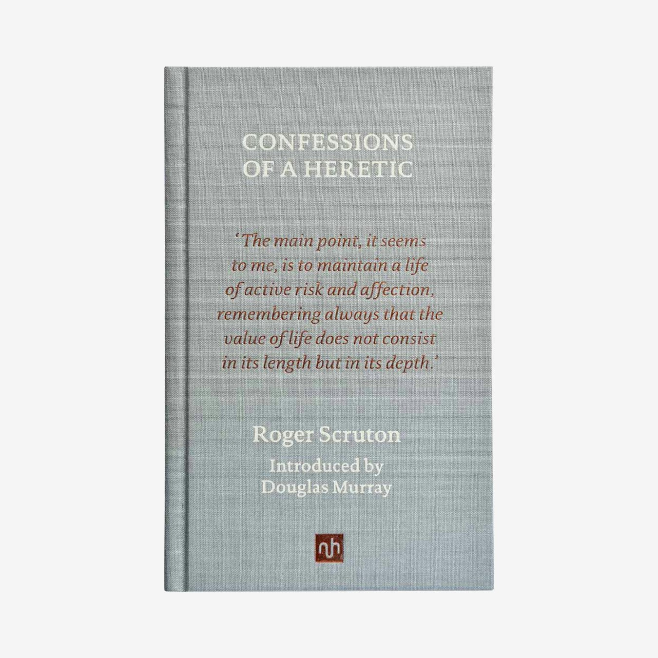 Confessions of a Heretic Revised Edition - Hardback Book by Notting Hill Editions