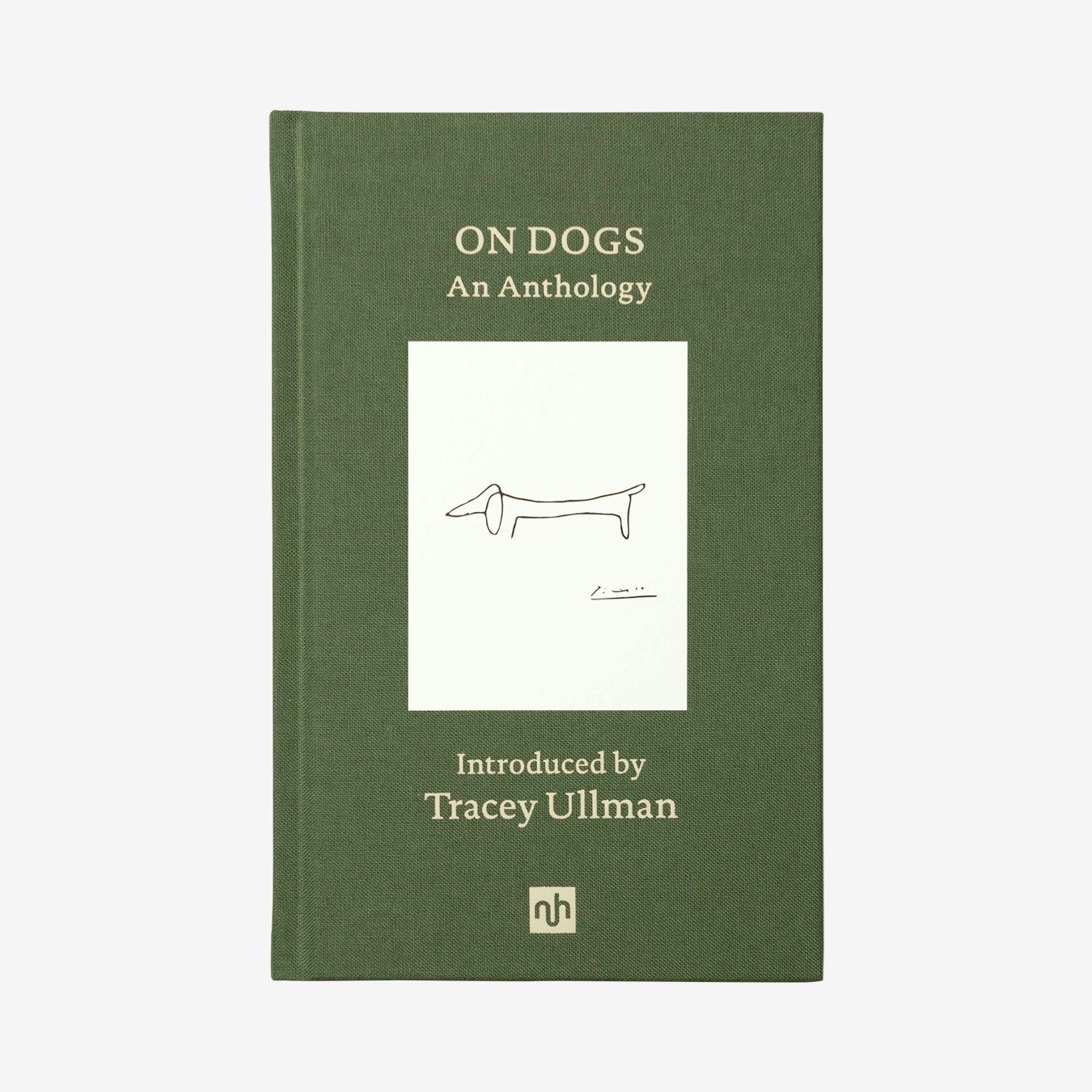 On Dogs: Introduced by Tracey Ullman - Hardback Book by Notting Hill Editions