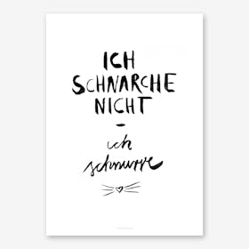 Ich schnurre Art Print