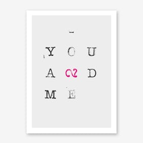 You And Me I Art Print