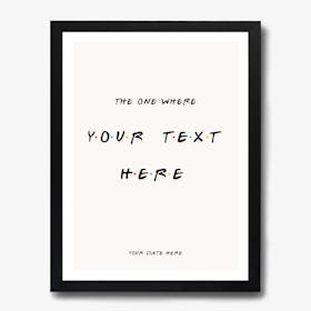 Custom Friends, The One Where Art Print