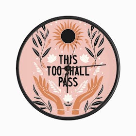 This Too Shall Pass Hand Lettering With Open Hand, Florals And Sun, On Pink Clock