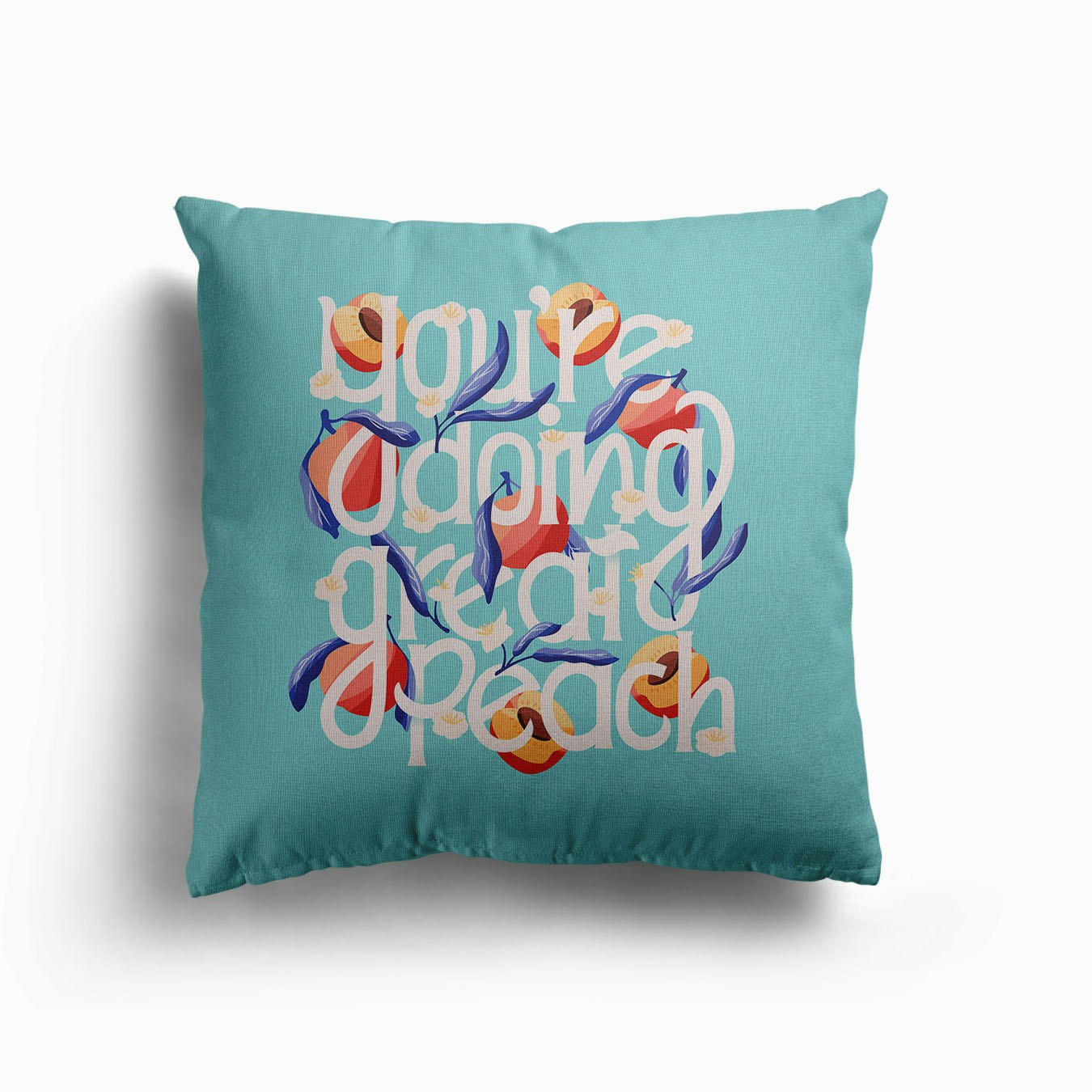 You Re Doing Great Peach Hand Lettering With Peaches On Blue Canvas Cushion by BlueLela