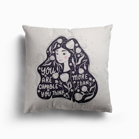 You Are More Capable Than You Think Handlettering With A Beautiful Girl And Flowers Canvas Cushion
