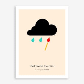 Set Fire To The Rain Print