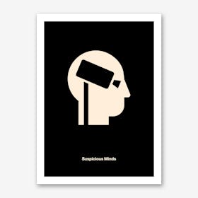 Suspcious Minds Art Print