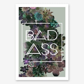 Bad Ass Light in Art Print