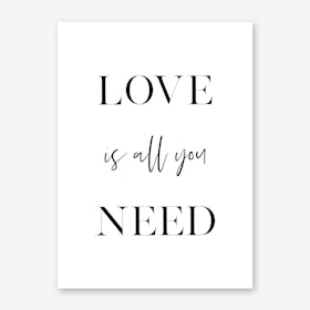 Love Is All You Need II Art Print