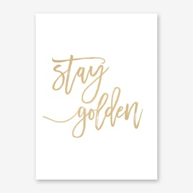 Stay Golden Art Print