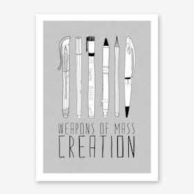Weapons Of Mass Creation Grey in Art Print