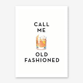 Call Me Old Fashioned Art Print