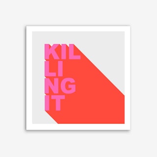 killing it Art Print