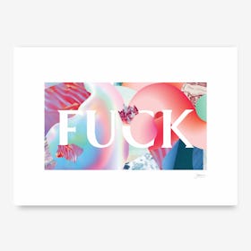 F*#k Art Print
