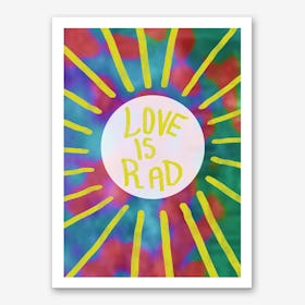 Love Is Rad Art Print
