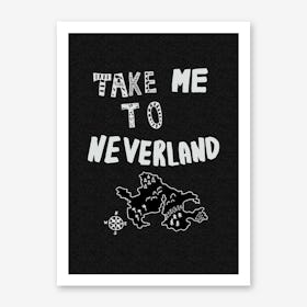 Take Me to Neverland Black White Art Print