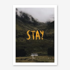 Stay Art Print