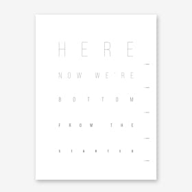Started From The Bottom - White (X Us Berlin) Art Print
