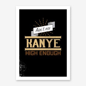 High Kanye Art Print