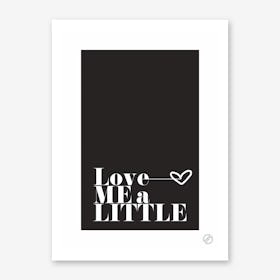 Love Me Art Print