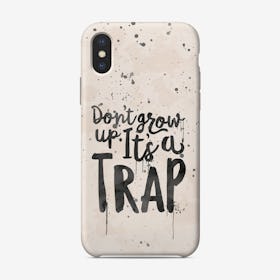 Don't Grow Up iPhone Case