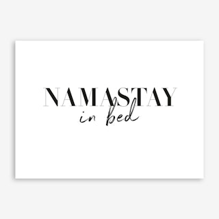 Namastay in Bed Art Print